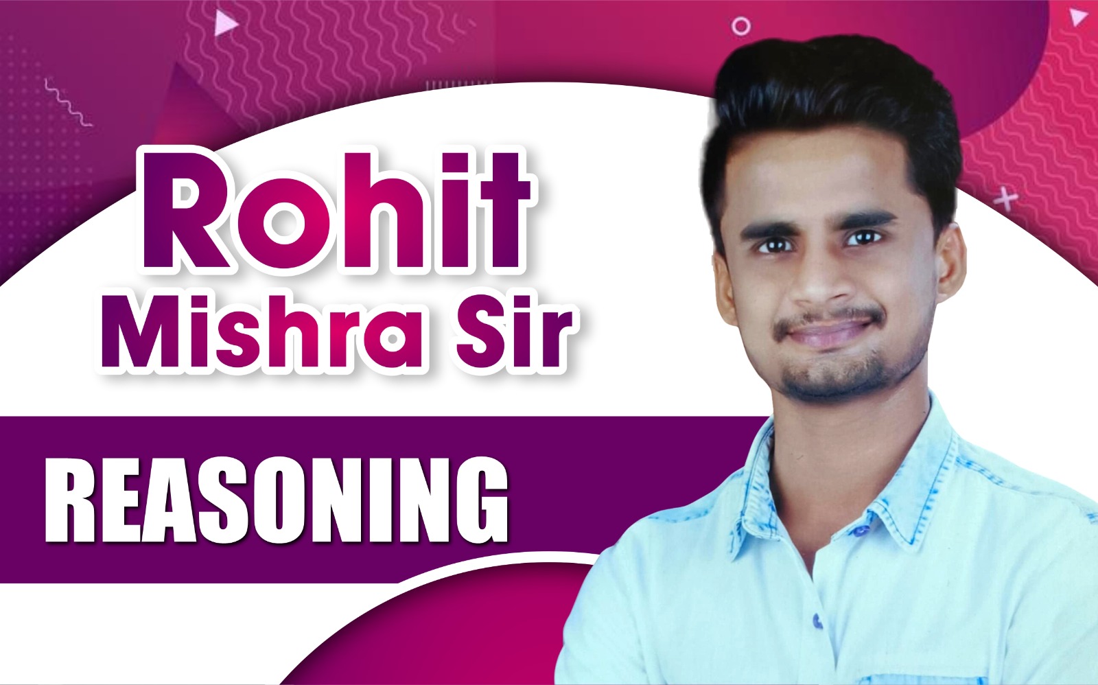 Prof. Rohit Mishra Sir