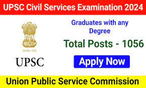 UPSC Civil Services Exam 2024 – Apply Online for 1056 Posts