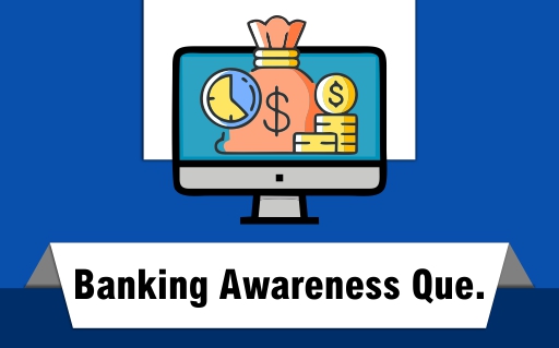 Banking Awareness Questions