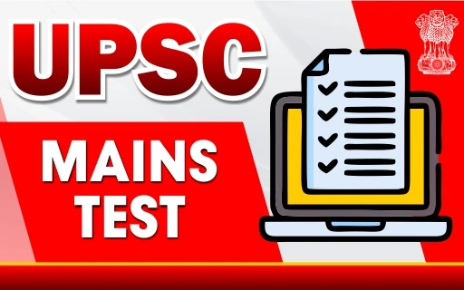 UPSC Mains Test